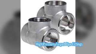 Durable Industrial Forged Pipe Fittings High Pressure Solutions