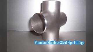 Premium Stainless Steel Equal Tee and Cross Pipe Fittings